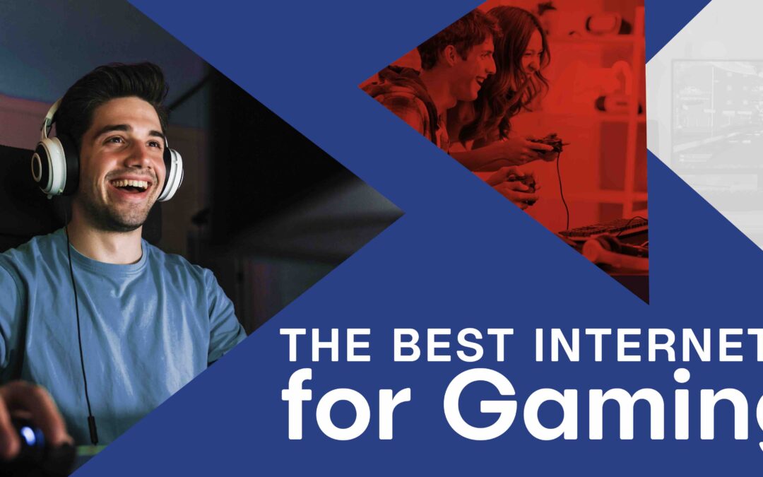 The Best Internet for Gaming